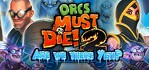 Orcs must Die 2 Are We There Yeti