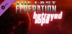 The Last Federation Betrayed Hope