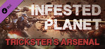 Infested Planet Tricksters Arsenal