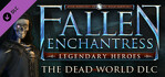 Fallen Enchantress Legendary Heroes The Dead World