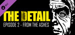 The Detail Episode 2 From The Ashes