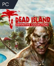 Dead Island Definitive Collection