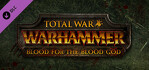 Total War Warhammer Blood for The Blood God