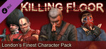 Killing Floor Londons Finest Character Pack