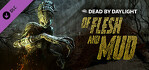 Dead by Daylight Of Flesh and Mud