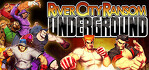 River City Ransom Underground
