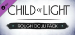 Child of Light Rough Oculi Pack