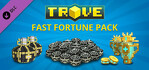 Trove Fast Fortune Pack