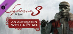 Syberia 3 An Automaton with a Plan