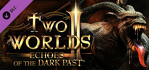 Two Worlds 2 Echoes of the Dark Past