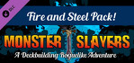 Monster Slayers Fire and Steel Expansion
