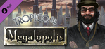 Tropico 4 Megalopolis DLC