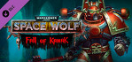 Warhammer 40K Space Wolf Fall of Kanak