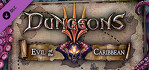 Dungeons 3 Evil of the Caribbean