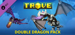 Trove Double Dragon Pack