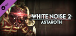 White Noise 2 Astaroth