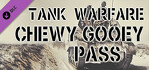 Tank Warfare Chewy Gooey Pass