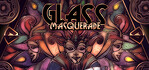 Glass Masquerade Nintendo Switch
