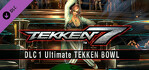 TEKKEN 7 DLC 1 Ultimate TEKKEN BOWL & Additional Costumes