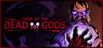 Curse of the Dead Gods Steam Account