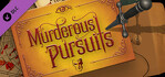 Murderous Pursuits Upgrade to Deluxe Edition