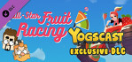 All Star Fruit Racing Yogscast Exclusive