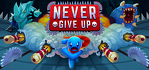 Never Give Up Nintendo Switch