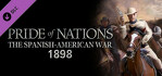 Pride of Nations Spanish-American War 1898
