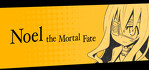 Noel The Mortal Fate S1-7