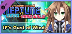 Superdimension Neptune VS Sega Hard Girls IF's Gust of Wind