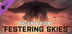 Phoenix Point Festering Skies