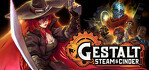 Gestalt Steam & Cinder Steam Account 