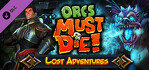 Orcs Must Die Lost Adventures