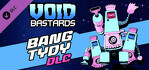 Void Bastards Bang Tydy PS4