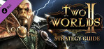 Two Worlds 2 Strategy Guide