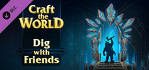 Craft The World Dig with Friends