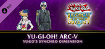 Yu-Gi-Oh ARC-V Yugos Synchro Dimension