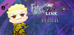 Fate/EXTELLA LINK Li'l Gil Nintendo Switch
