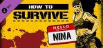 How To Survive Hello My Name Is Nina