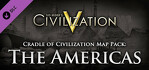 Sid Meier's Civilization 5 Cradle of Civilization Americas