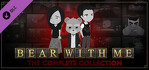 Bear With Me The Lost Robots The Complete Collection Upgrade