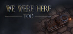 We Were Here Too PS5