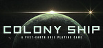 Colony Ship A Post Earth Role Playing Game