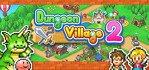Dungeon Village 2 Steam Account