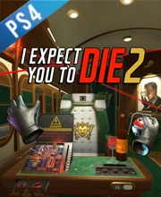 I Expect You To Die 2 PS4