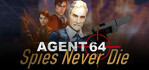 Agent 64 Spies Never Die