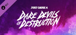 Just Cause 4 Dare Devils of Destruction