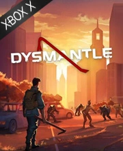 DYSMANTLE Xbox Series