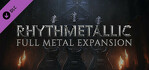 Rhythmetallic Full Metal Expansion