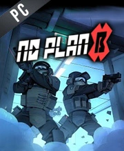 No Plan B